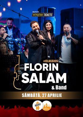 Concert Florin Salam și trupa cântă sâmbătă, 27 aprilie, la Berăria H, sâmbătă, 27 aprilie 2024 21:30, Beraria H