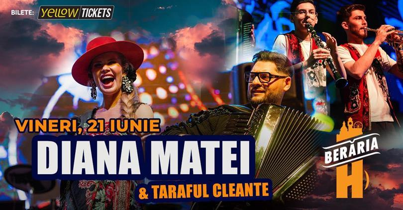 Concert Taraful Cleante & Diana Matei cântă la Berăria H, vineri, 21 iunie 2024 20:00, Beraria H