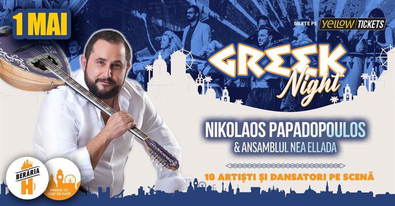Concert Seară Grecească: Nikolaos Papadopoulos & Ansamblul Nea Ellada pe 1 mai la Berăria H, miercuri, 01 mai 2024 20:00, Beraria H