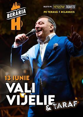 Concert Vali Vijelie & formația #PeTerasă | Berăria H Herăstrău | bilete -50%, joi, 13 iunie 2024 17:30, Beraria H
