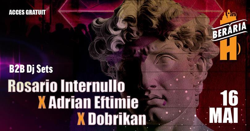 Concert Rosario Internullo X Adrian Eftimie X Dobrikan @Berăria H, joi, 16 mai 2024 20:30, Beraria H
